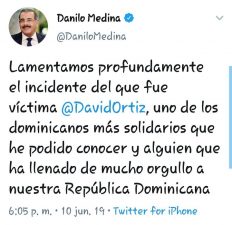 Danilo Medina: “Lamentamos profundamente el incidente del que fue víctima David Ortiz”